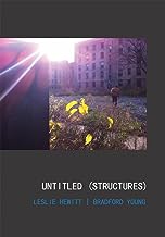 Leslie Hewitt and Bradford Young: Untitled (Structures) /anglais