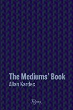 The Mediums' Book