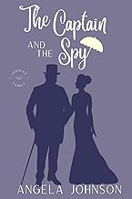 The Captain and the Spy: A He Falls First Regency Spy Romance