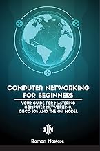 Computer Networking for Beginners: The Beginner's guide for Mastering Computer Networking, the Internet and the OSI Model: 1