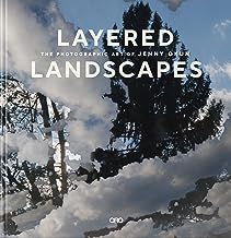 Layered Landscapes: The Photographic Art of Jenny Okun
