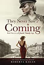 They Never Saw It Coming: Book Two in A Jewish Family Saga
