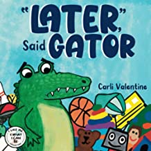 Later, Said Gator: I Like Me & What I Can Be Collection