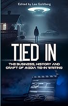 TIED IN: The Business, History and Craft of Media Tie-In Writing