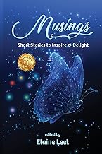 Musings: Short Stories to Inspire and Delight