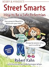 Bobby and Mandee's Street Smarts: How to Be a Safe Pedestrian