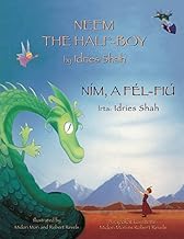 Neem the Half-Boy / NÍM, A FÉL-FIÚ: Bilingual English-Hungarian Edition / Kétnyelvű angol-magyar kiadás: Bilingual English-Hungarian Edition / Kétnyelv¿ angol-magyar kiadás