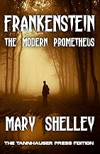 FRANKENSTEIN: THE MODERN PROMETHEUS