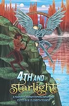 4th and Starlight: A Fantasy & Science Fiction Anthology