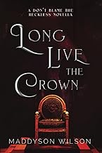 Long Live the Crown