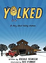 Yolked: A Story About Taking Chances