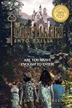 The Caretakers Into Exilia Book 1