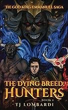 The Dying Breed: Hunters