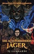 DIE AUSSTERBENDEN: JÄGER: The Dying Breed: Hunters (German Edition)