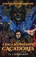A RAÇA AGONIZANTE: CAÇADORES: The Dying Breed: Hunters (Portuguese Edition)