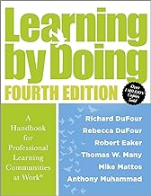 Learning by Doing [Fourth Edition]: A Handbook for Professional Learning Communities at Work(r) (a Practical Guide for Implementing the Plc Process and Transforming Schools)