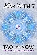 Tao for Now: Wisdom of the Watercourse