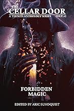 Forbidden Magic: The Cellar Door Issue #2
