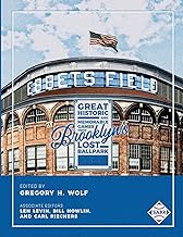 Ebbets Field: Great, Historic, and Memorable Games in Brooklyn's Lost Ballpark