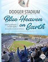 Dodger Stadium: Blue Heaven on Earth