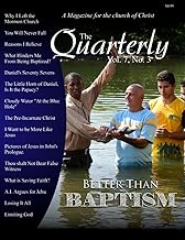 The Quarterly (Volume 7, Number 3): A Magazine for the Church of Christ