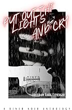 Put Out the Lights and Cry: A Diner Noir Anthology