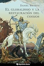 El globalismo y la restauración del cosmos