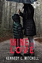 Mine to Love Special Edition Hardback: A Dark Romantic Thriller