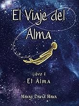 El Viaje del Alma: El Alma: 1