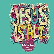 Jesus is All: A Coloring Book