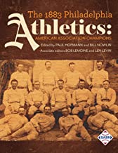 The 1883 Philadelphia Athletics: American Association Champions