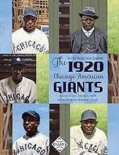 The First Negro League Champion: The 1920 Chicago American Giants
