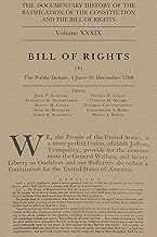 The Documentary History of the Ratification of the Constitution and the Bill of Rights: Bill of Rights, No. 3, the Public Debate, 4 June-31 December 1788