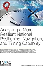 Analyzing a More Resilient National Positioning, Navigation, and Timing Capability