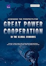 Assessing the Prospects for Great Power Cooperation in the Global Commons