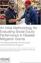 An Initial Methodology for Evaluating Social Equity Performance in Disaster Mitigation Grants: The Building Resilient Infrastructure and Communities Program