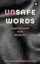 Unsafe Words: Queering Consent in the #MeToo Era