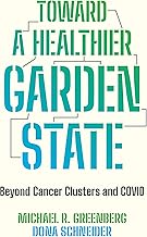 Toward a Healthier Garden State: Beyond Cancer Clusters and Covid-19