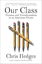 Our Class: Trauma and Transformation in an American Prison