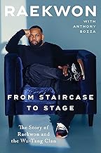 From Staircase to Stage: The Story of Raekwon and the Wu-tang Clan