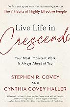 Live Life in Crescendo: Your Most Important Work Is Always Ahead of You