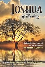 Joshua of the Day: Daily Devotions by Fr. Joseph F. Girzone