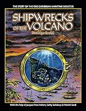 Shipwrecks of the Volcano: The story of the 1902 Caribbean maritime disaster