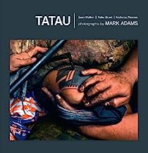 Tatau: Samoan Tattoo, New Zealand Art, Global Culture (Revised Edition)