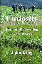 Curiosity: Farmers Discovering What Works