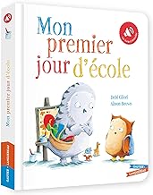 Mon premier jour d'école: Un livre à écouter