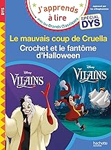 Disney Vilains - Spécial DYS (dyslexie) : Le mauvais coup de Cruella/Crochet et le fantôme d'Hallow