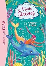 L'école des Sirènes 04 - Ambre et Eclair