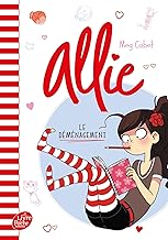 Allie - Tome 1: Le déménagement