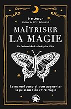 Maîtriser la magie: Le manuel complet pour augmenter la puissance de votre magie